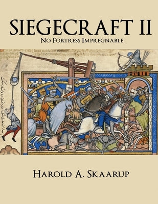 Siegecraft by Skaarup, Harold a.