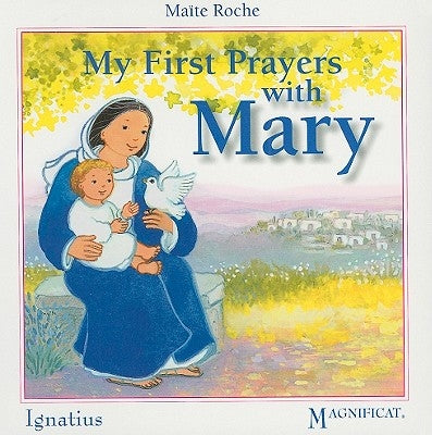 My First Prayers with Mary by Roche, Maite