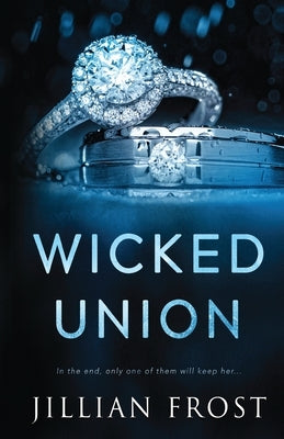 Wicked Union by Frost, Jillian