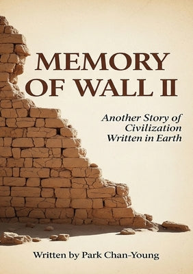 Memory of Wall 2 by Park, Chanyoung