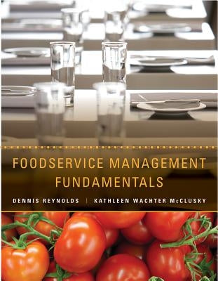 Foodservice Management Fundamentals by Reynolds, Dennis R.