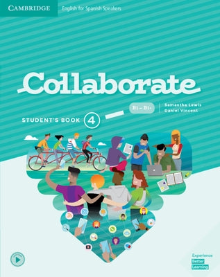 Collaborate Level 4 Student's Book English for Spanish Speakers by Lewis, Samantha