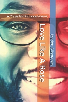 Love Like A Rose by Tha Poet, Navi