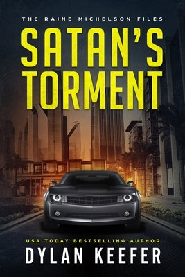 Satan's Torment: A Crime Thriller Novel by Keefer, Dylan