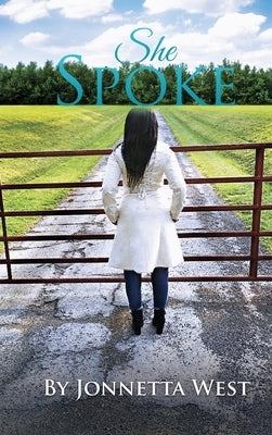 She Spoke by West, Jonnetta