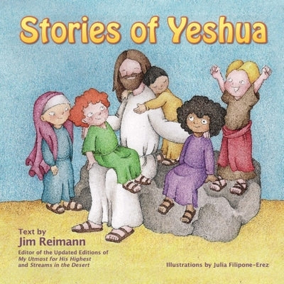 Stories of Yeshua by Reimann, Jim