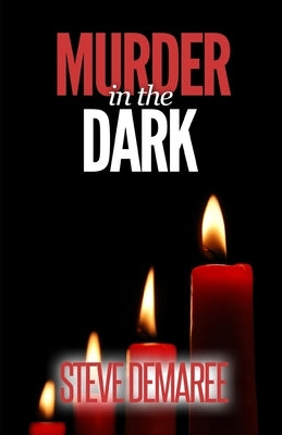 Murder in the Dark by Demaree, Steve