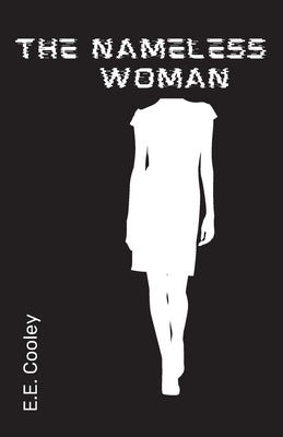 The Nameless Woman by Cooley, E. E.