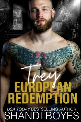 Trey: European Redemption by Boyes, Shandi