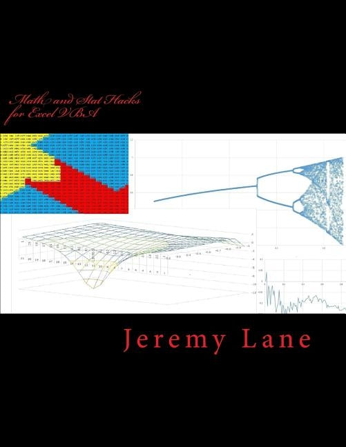 Mathematics and Statistics Hacks for Excel VBA by Lane, Jeremy
