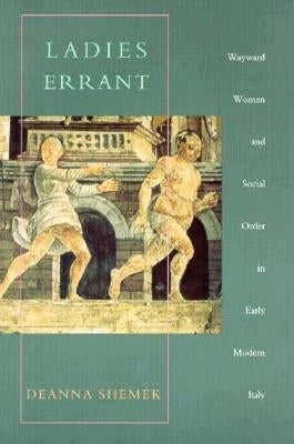 Ladies Errant by Shemek, Deanna