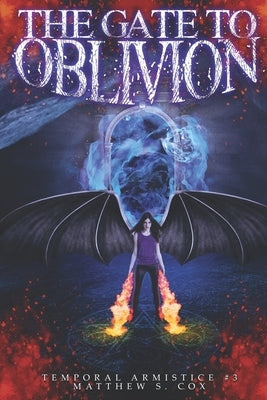 The Gate to Oblivion by Cox, Matthew S.