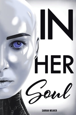 In Her Soul by Weaver, Sarrah