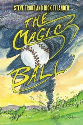 The Magic Ball by Trout, Steve