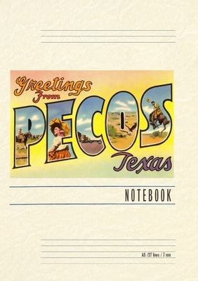 Vintage Lined Notebook Greetings from Pecos, Texas by Found Image Press