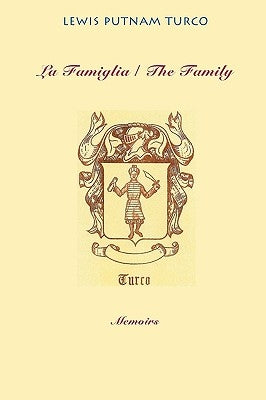 La Famiglia: The Family by Turco, Lewis