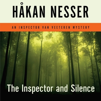 The Inspector and Silence: An Inspector Van Veeteren Mystery by Nesser, Håkan