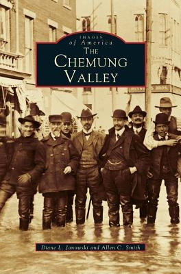 Chemung Valley by Janowski, Diane L.