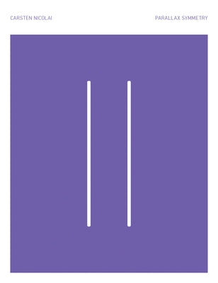 Carsten Nicolai: Parallax Symmetry by Nicolai, Carsten