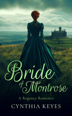 Bride of Montrose by Keyes, Cynthia