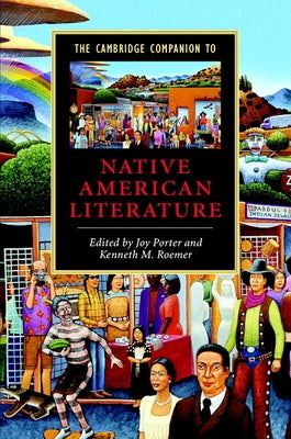 The Cambridge Companion to Native American Literature by Porter, Joy