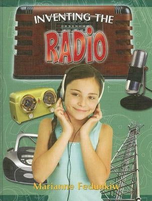 Inventing the Radio by Fedunkiw, Marianne