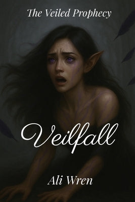 Veilfall by Wren, Ali