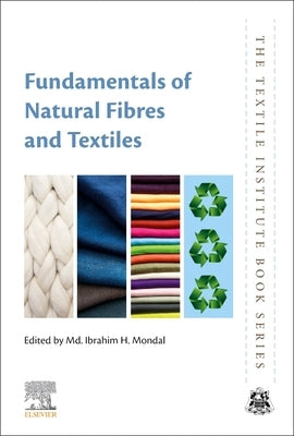 Fundamentals of Natural Fibres and Textiles by Mondal, MD Ibrahim H.