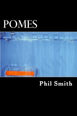 pomes by Smith, Phil