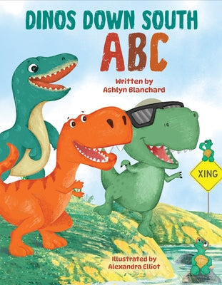 Dinos Down South ABC by Blanchard, Ashlyn