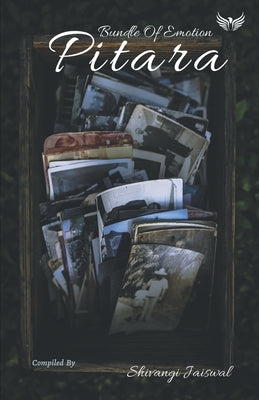 Pitara Bundle Of Emotion by Jaiswal, Shivangi