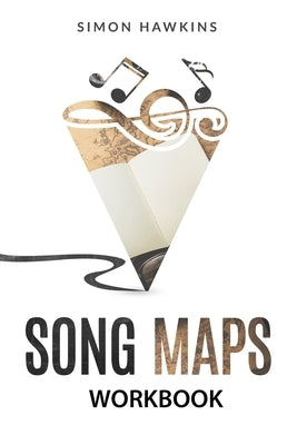 Song Maps Workbook by Hawkins, Simon
