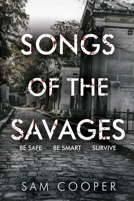 Songs Of The Savages by Cooper, Sam