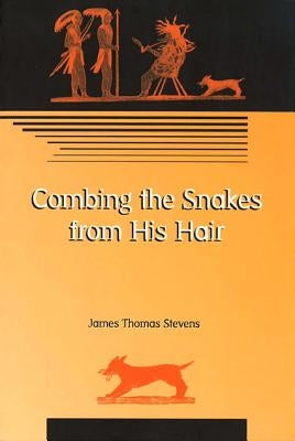 Combing the Snakes from His Hair by Stevens, James Thomas