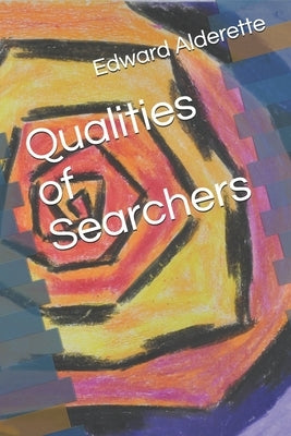 Qualities of Searchers by Alderette, Edward