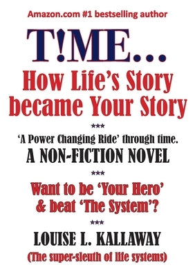 T!me...: How life's story became your story by Kallaway, Louise L.