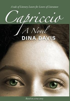Capriccio: A Novel: Second Edition by Davis, Dina