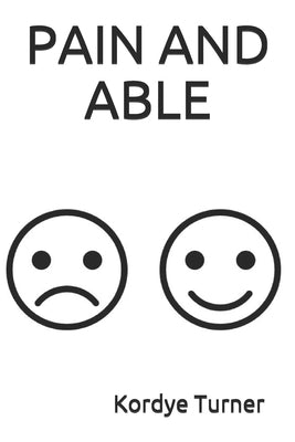 Pain and Able by Turner, Kordye
