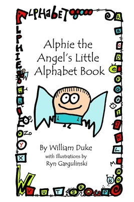 Alphie the Angel's Little Alphabet Book by Gargulinski, Ryn