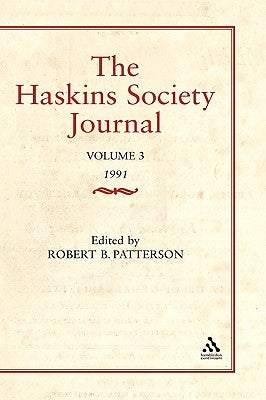 The Haskins Society Journal Studies in Medieval History: Volume 3 by Patterson, Robert