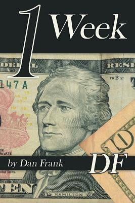 1 Week by Frank, Dan