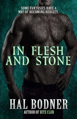 In Flesh and Stone by Bodner, Hal