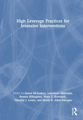 High Leverage Practices for Intensive Interventions by McLeskey, James