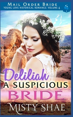Delilah - A Suspicious Bride by Shae, Misty