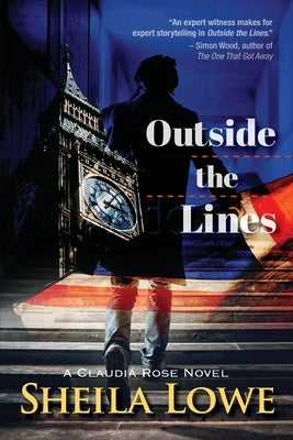 Outside the Lines: A Claudia Rose Novel by Lowe, Sheila