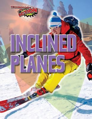 Inclined Planes by Spilsbury, Louise A.