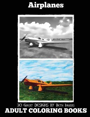 Adult Coloring Books: Airplanes by Ingrias, Beth