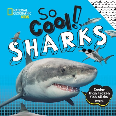 So Cool! Sharks by Boyer, Crispin