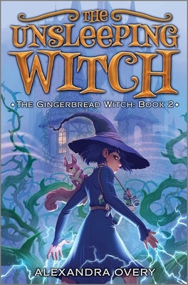 The Unsleeping Witch by Overy, Alexandra