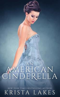 An American Cinderella by Lakes, Krista